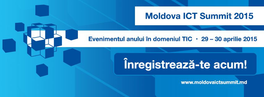 Moldova ICT Summit 2015 va avea loc pe 29-30 aprilie