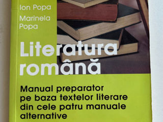 Literatura romana. Manual preparator pe baza textelor literare din cele patru manuale alternative