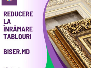 Reducere la înrămare în Chișinău – Biser md!  foto 1