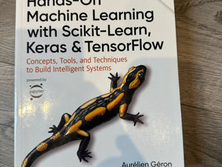 Hands-On Machine Learning with Scikit-Learn, Keras, and TensorFlow: Concepts, Tools, and Techniques