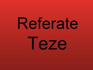 Referate! Teze! Power point! Analize economice!Esee! foto 3