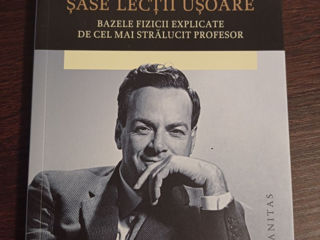 Vind cartea "Sase lectii usoare. Bazele fizicii." de Richard P. Feynman.
