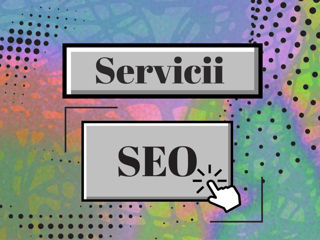 Servicii SEO - Siteul dumneavoastră va apărea primul în căutarea Google  foto 0