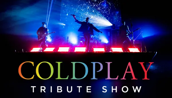 COLDPLAY TRIBUTE SHOW.