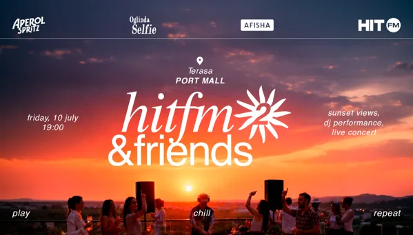 HIT FM & Friends возвращается!