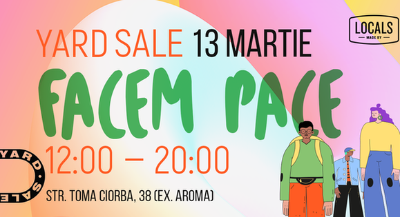 YardSALE: Facem Pace va avea loc pe data de 13 martie