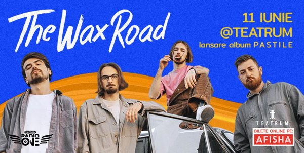 Trupa "The Wax Road" revine cu un concert în capitală după o lungă pauză