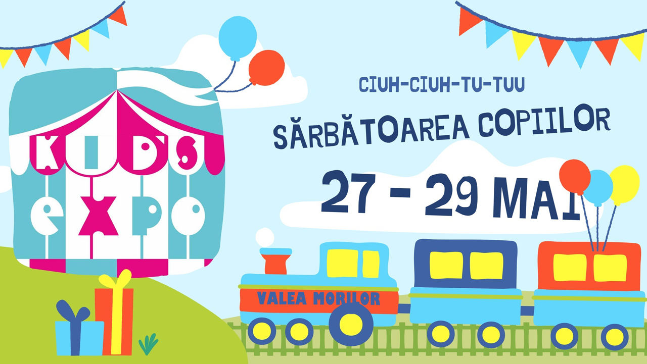 Sărbătoarea copiilor - KID'S EXPO 2022
