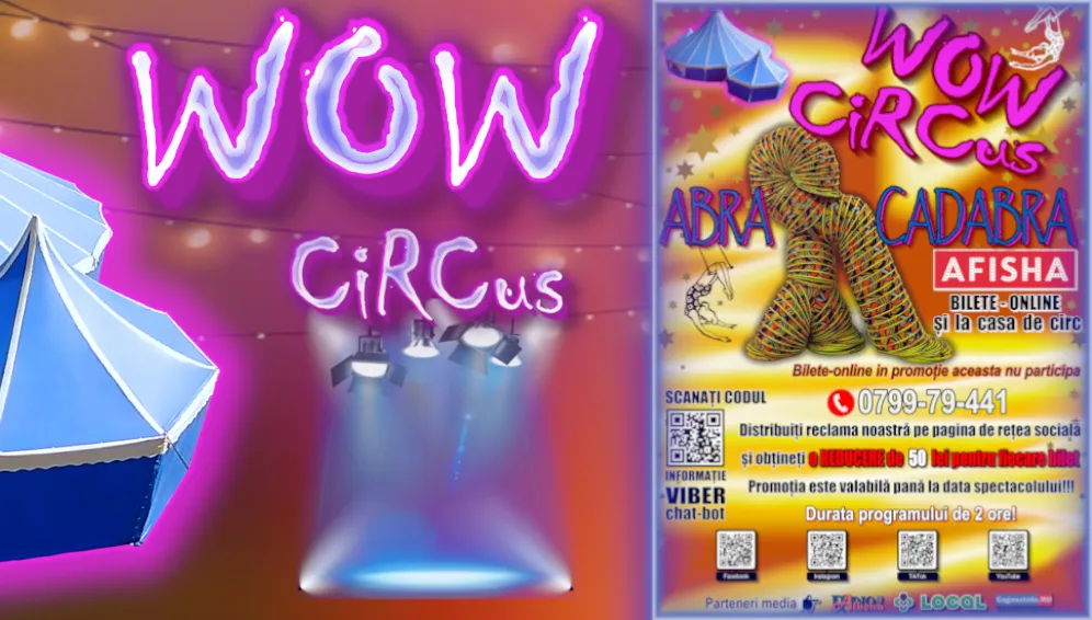 Circus Wow. Abracadabra Program Nou Vulcanesti