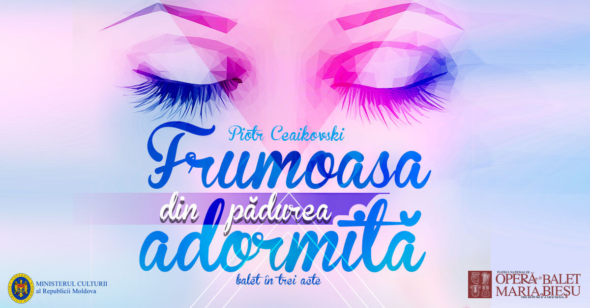 Frumoasa din Padurea adormita, balet in trei acte de Piotr Ceaikovski