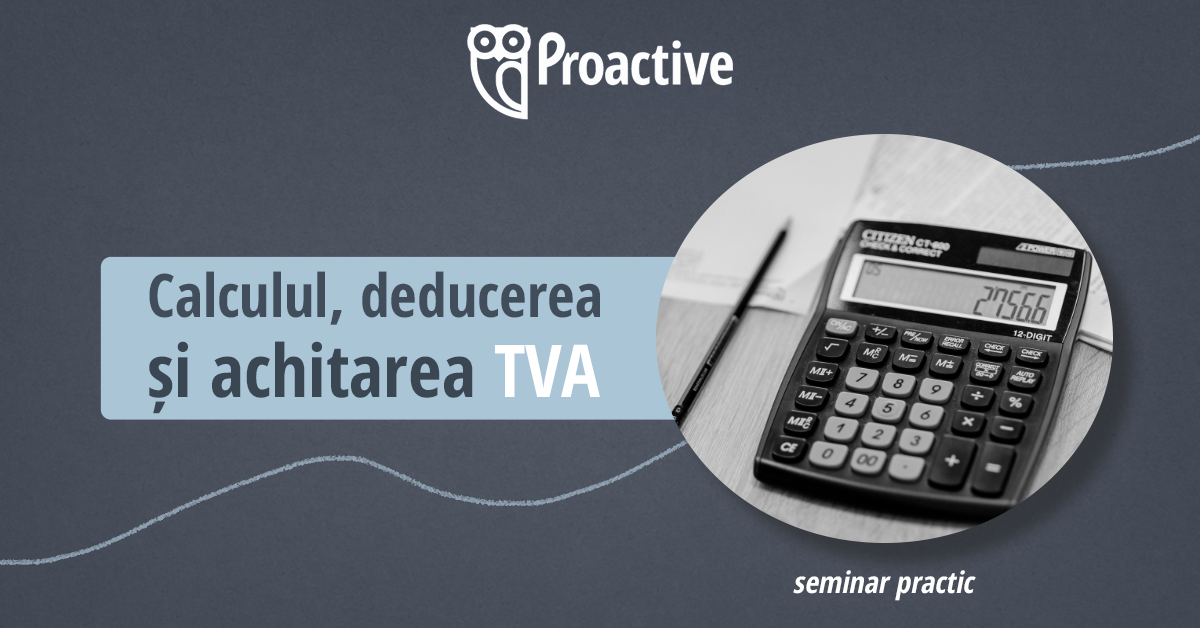 Calculul, deducerea și achitarea TVA