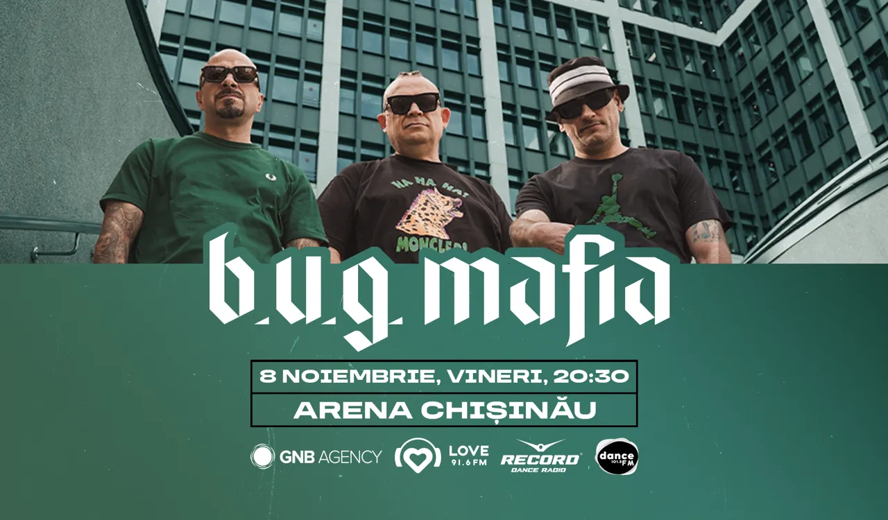 B.U.G. MAFIA la Chișinău