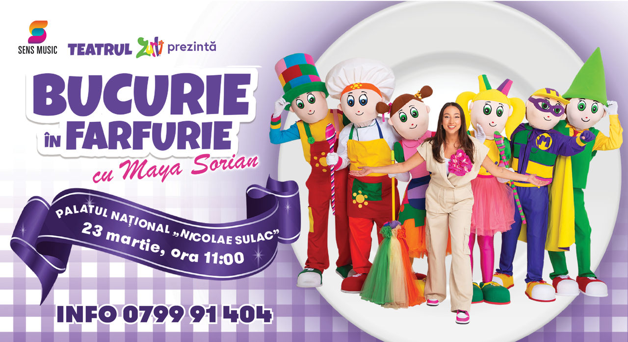Bucurie în Farfurie cu Maia Sorian și Mascotele Zurli
