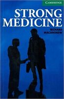 "Strong Medicine" Richard MacAndrew (Level 3 Lower Intermediate)