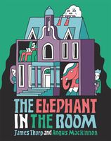 The Elephant in the Room -  James Thorp