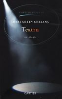 Teatru - Constantin Cheianu