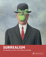 Surrealism | 50 Works of Art You Should Know