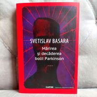 Mărirea și decăderea bolii Parkinson - Svetislav Basara