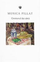 Croitorul de cărți - Monica Pillat