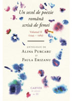 Un secol de poezie română scrisă de femei. Volumul II (1945-1989)