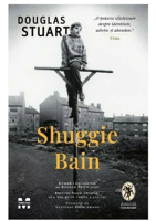 Shuggie Bain : Douglas Stuart