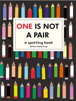 One is Not a Pair: A spotting book (Britta Teckentrup)