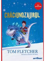 Crăciunozaurul. Tom Fletcher