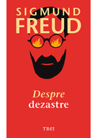 Despre dezastre -   Sigmund Freud