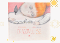 Dragonul 32 - Victoria Pătrașcu, cu ilustrații de Mihaela Paraschivu