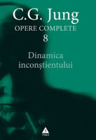 Dinamica inconştientului - Opere Complete, vol. 8 - JUNG