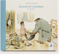 Ernest și Celestine la picnic - Gabrielle Vincent