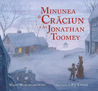 Cartea Minunea de Craciun a lui Jonathan Toomey - Susan Wojciechowski