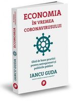 Economia în vremea coronavirusului - Iancu Guda