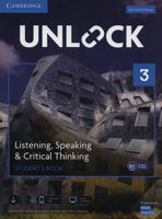 Unlock Level 3 Listening, Speaking & Critical Thinking Student’s Book, Mob App and Online Workbook w/ Downloadable Audio and Video 2nd Edition
