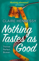 Nothing Tastes As Good: Claire Hennessy