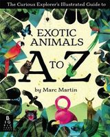 Guide To Exotic Animals A To Z ( на английском)