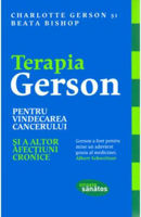 Terapia Gerson pentru vindecarea cancerului și a altor afecțiuni cronice