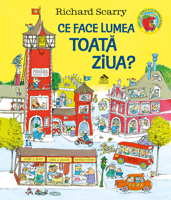 Ce face lumea toată ziua? - Richard Scarry