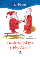 Tâmplarul Andersen și Moș Crăciun - Alf Prøysen, ilustrații de Hans Normann Dahl