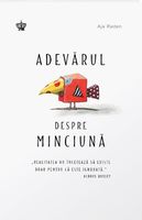 Adevărul despre minciună - Aja Raden