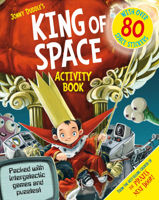 King of Space Activity Book - Jonny Duddle