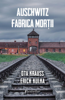 Auschwitz. Fabrica morții 