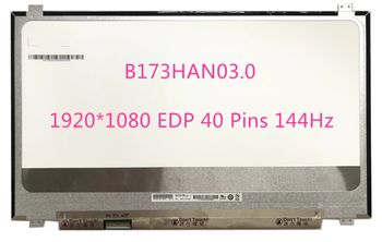 Display 17.3" LED IPS Slim 40 pins Full HD (1920x1080) 144Hz Socket Left-Side Brackets Up-Down Matte B173HAN03.0 AUO