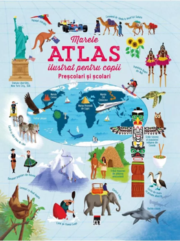 Marele atlas ilustrat pentru copii 