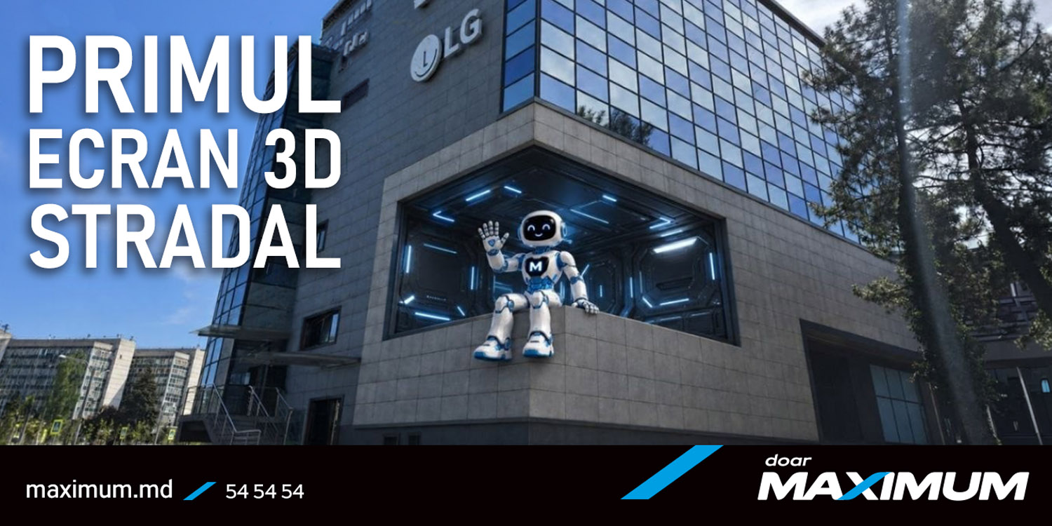 MAXIMUM a lansat primul ecran 3D stradal din Moldova și și-a instalat propriul robot pe el