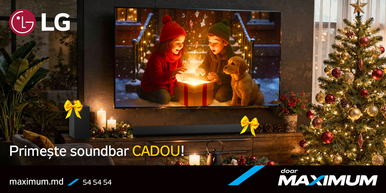 Magia de la MAXIMUM & LG: reduceri de până la -30%, soundbaruri cadou la TV și șansa de a câștiga un crossover!