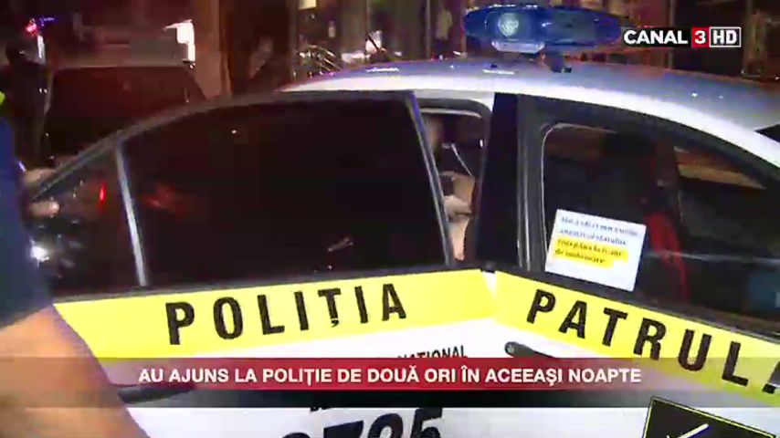Au ajuns la poliţie de două ori în aceeaşi noapte
