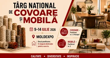 Târg Național de Covoare și Mobilă la Moldexpo în perioada 9–14 iulie Ⓟ