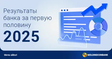 Moldindconbank: Результаты I полугодия 2025–рост и укрепление доверия Ⓟ