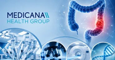 Medicana Health Group: Cancerul colorectal - diagnostic și tratament modern Ⓟ